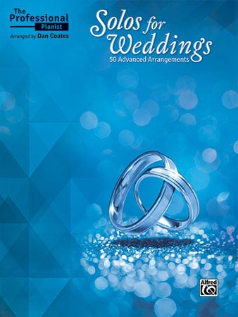 The Professional Pianist : Solos for Weddings
