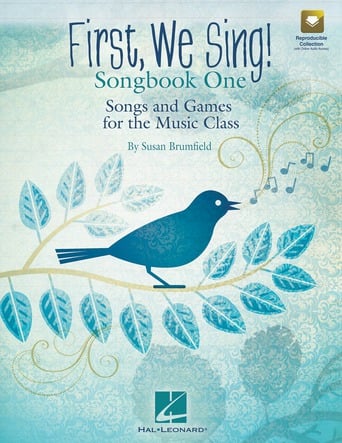 First, We Sing! Songbook #1