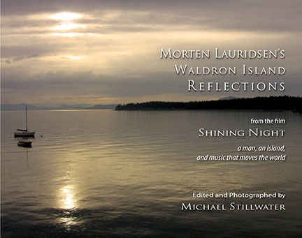 Morten Lauridsen's Waldron Island Reflections