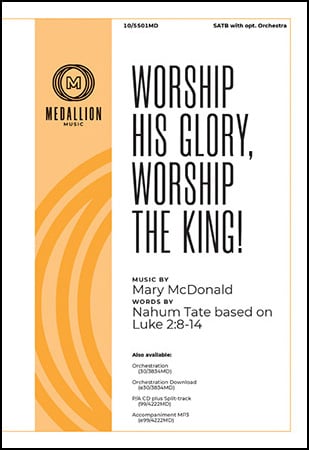 Worship His Glory, Worship the King
