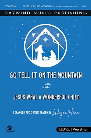 Go Tell It on the Mountain -with- Jesus, What a Wonderful Child