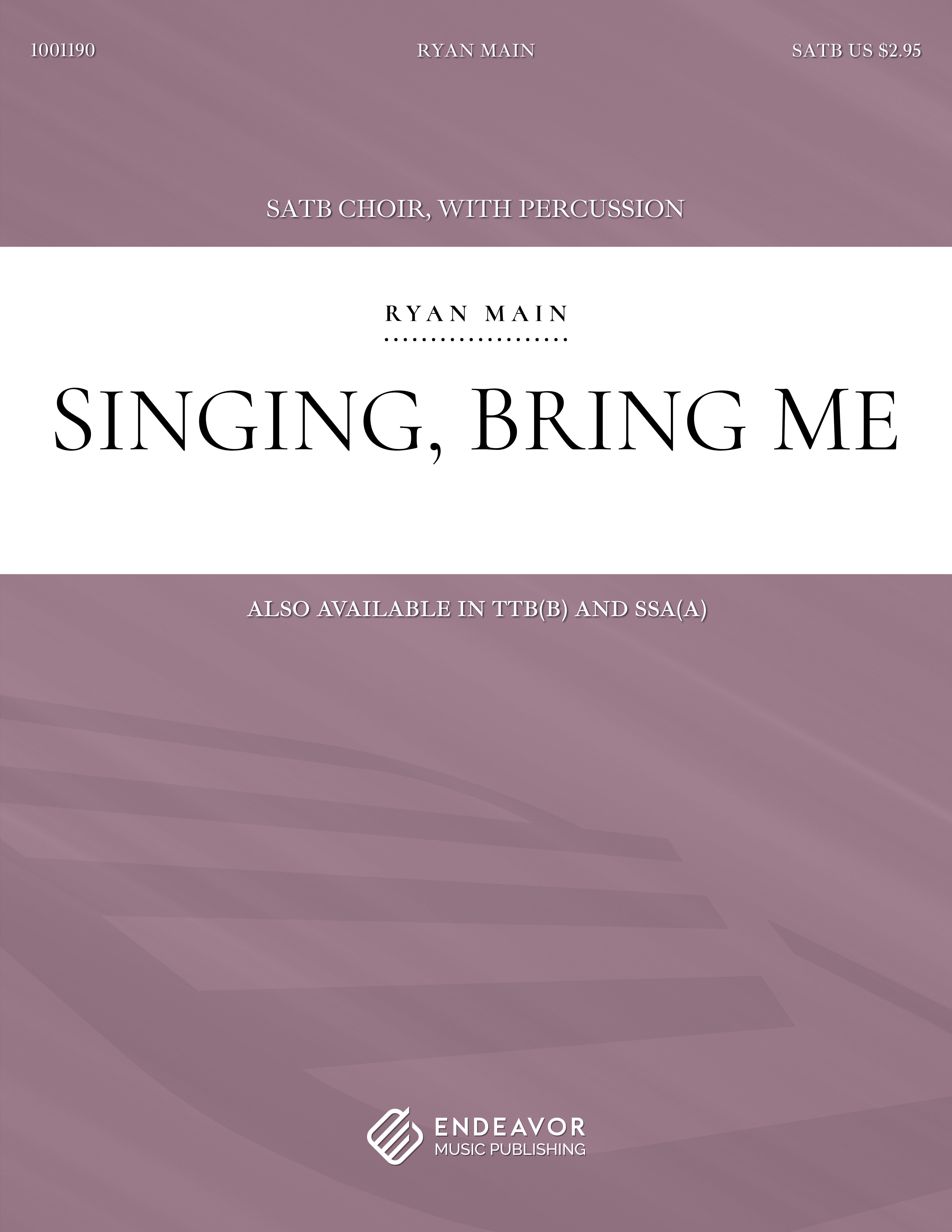 Singing, Bring Me