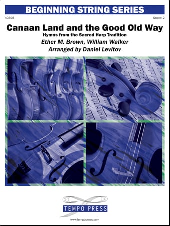 Canaan Land and the Good Old Way: Hymns from the Sacred Harp Tradition