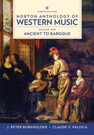 Norton Anthology of Western Music, Vol. 1 - Ancient to Baroque