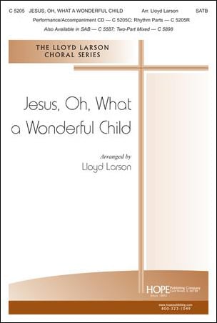 Jesus, Oh, What a Wonderful Child