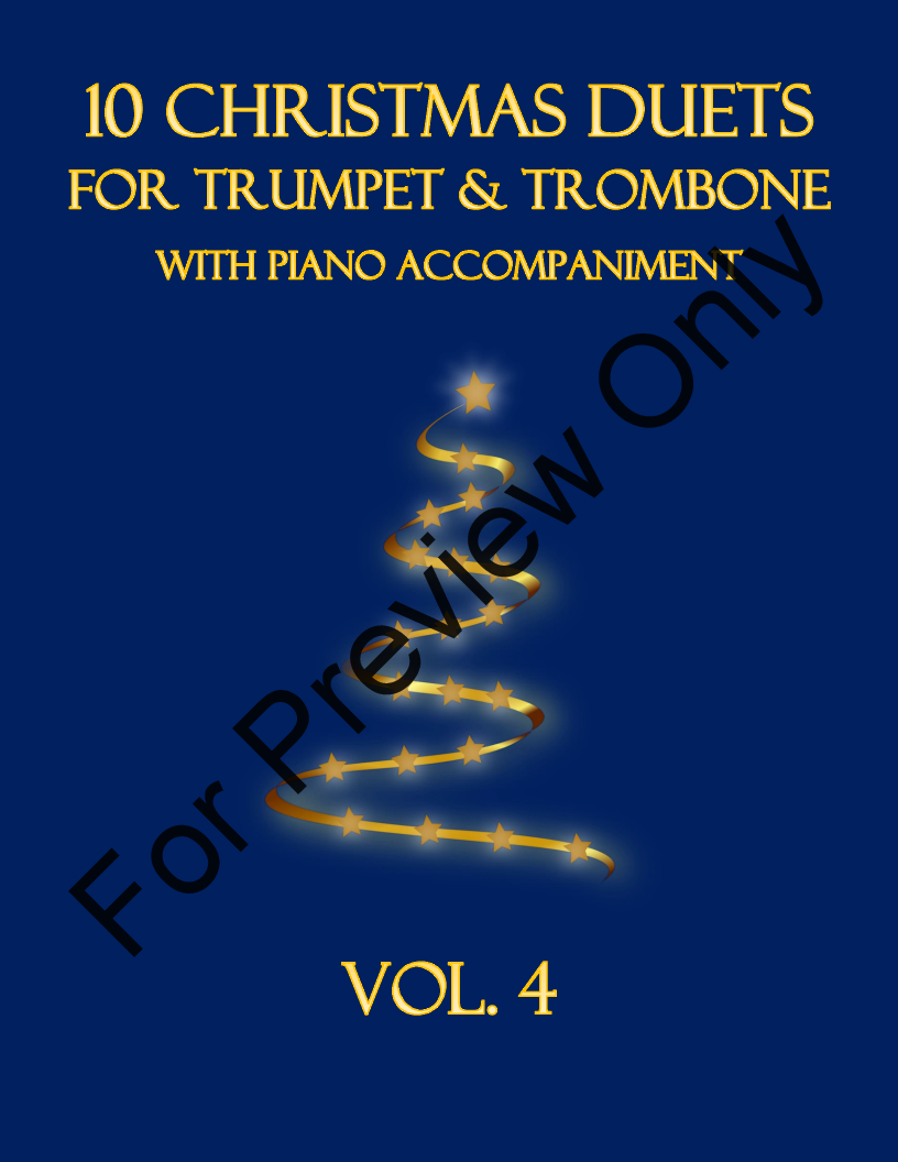 10 Christmas Duets for Trumpet and Trombone with Piano Accompaniment
  (Vol. 4) P.O.D.