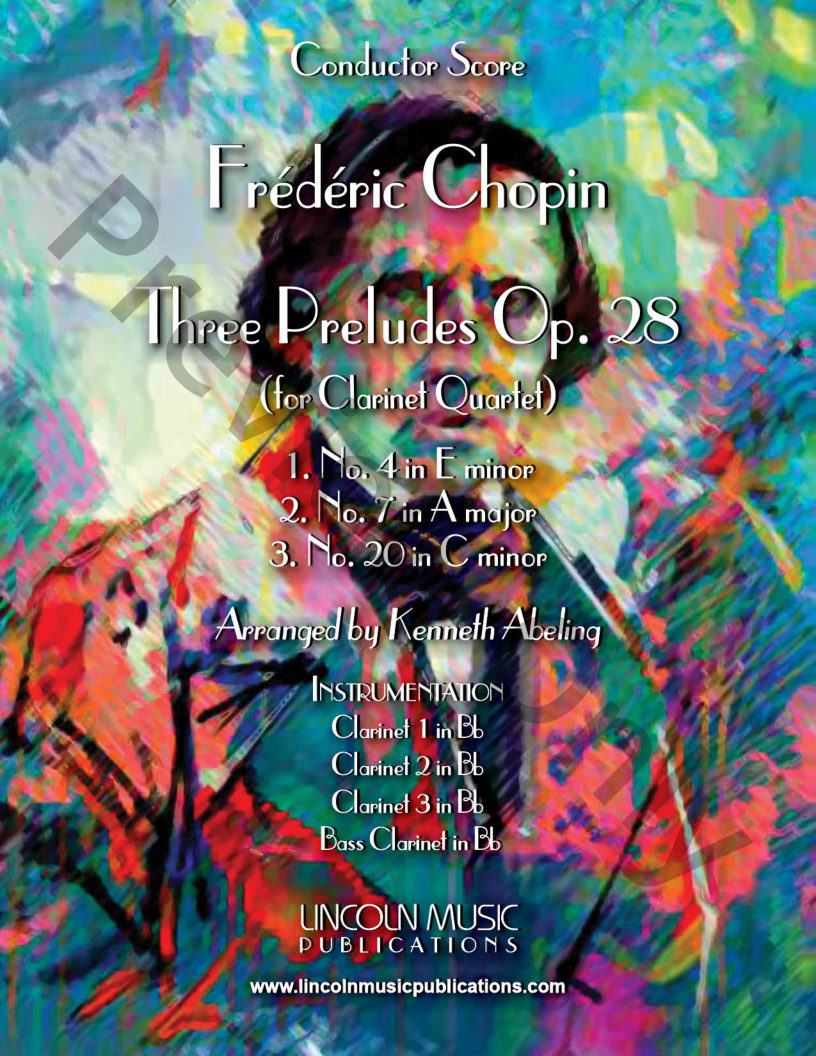 Chopin - Three Preludes Op. 28 Nos. 4, 7 and 22 (for Clarinet Quartet) P.O.D